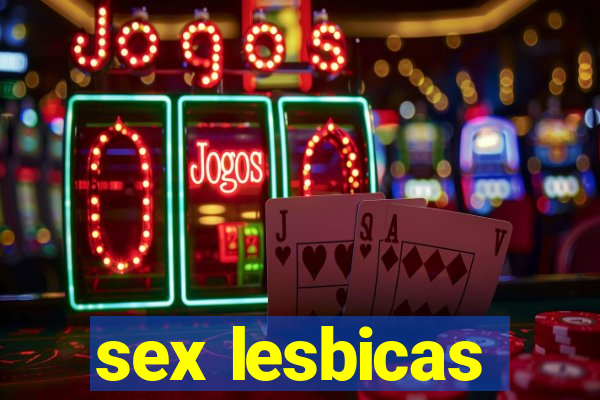 sex lesbicas